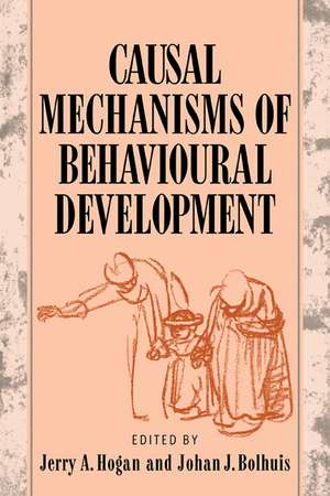 Causal Mechanisms of Behavioural Development de Jerry A. Hogan