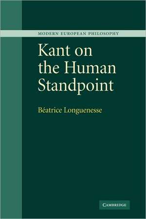 Kant on the Human Standpoint de Béatrice Longuenesse