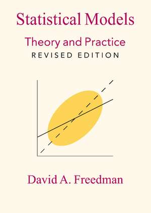 Statistical Models: Theory and Practice de David A. Freedman