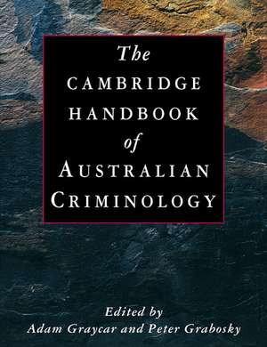 The Cambridge Handbook of Australian Criminology de Adam Graycar