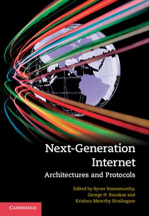 Next-Generation Internet: Architectures and Protocols de Byrav Ramamurthy