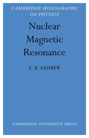 Nuclear Magnetic Resonance de E. R. Andrew