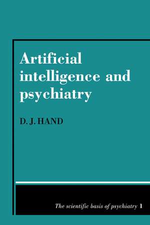 Artificial Intelligence and Psychiatry de D. J. Hand