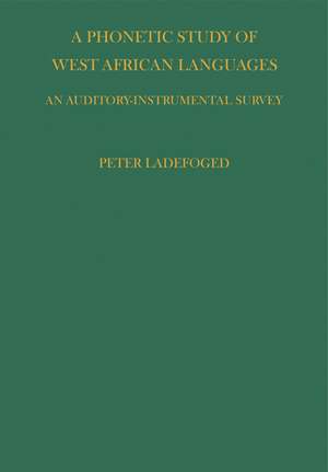 Phonetic Study of West African Languages de P. Ladefoged