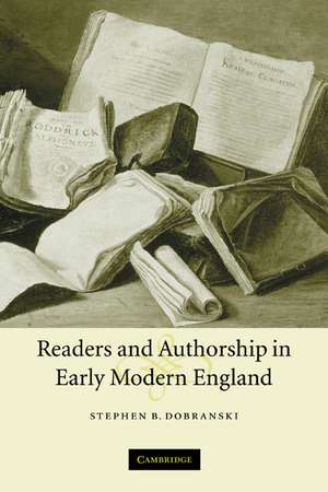 Readers and Authorship in Early Modern England de Stephen B. Dobranski