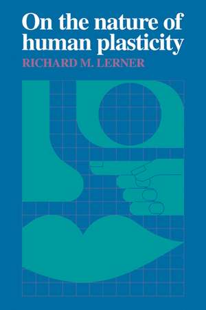 On the Nature of Human Plasticity de Richard M. Lerner