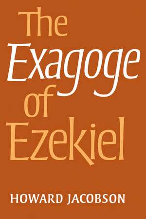 The Exagoge of Ezekiel de Howard Jacobson