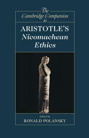 The Cambridge Companion to Aristotle's Nicomachean Ethics de Ronald Polansky