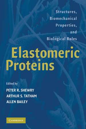 Elastomeric Proteins: Structures, Biomechanical Properties, and Biological Roles de Peter R. Shewry