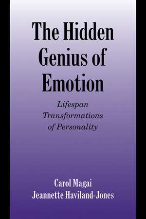 The Hidden Genius of Emotion: Lifespan Transformations of Personality de Carol Magai