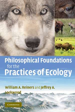 Philosophical Foundations for the Practices of Ecology de William A. Reiners