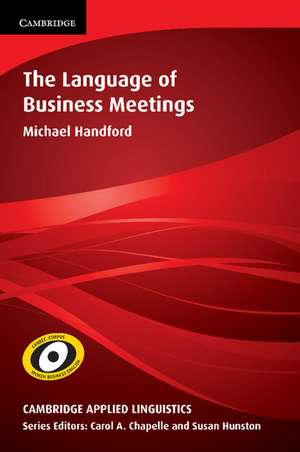 The Language of Business Meetings de Michael Handford