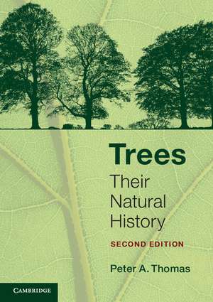 Trees: Their Natural History de Peter A. Thomas