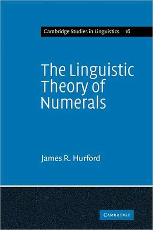 The Linguistic Theory of Numerals de James R. Hurford