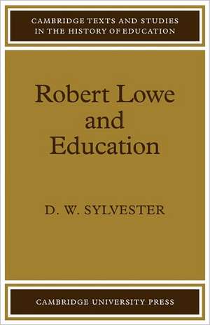 Robert Lowe and Education de David William Sylvester