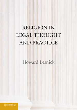 Religion in Legal Thought and Practice de Howard Lesnick