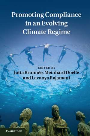 Promoting Compliance in an Evolving Climate Regime de Jutta Brunnée