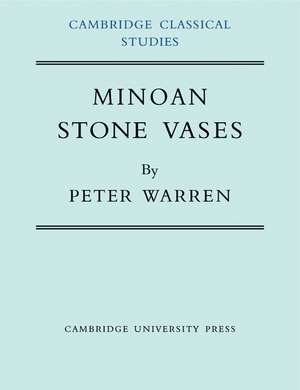 Minoan Stone Vases de Peter Warren