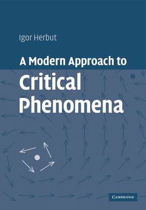 A Modern Approach to Critical Phenomena de Igor Herbut