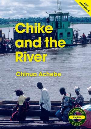 Chike and the River (English) de Chinua Achebe