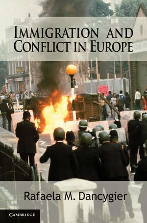 Immigration and Conflict in Europe de Rafaela M. Dancygier