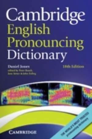 Cambridge English Pronouncing Dictionary de Daniel Jones