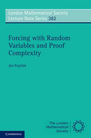 Forcing with Random Variables and Proof Complexity de Jan Krajíček