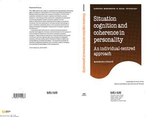 Situation Cognition and Coherence in Personality: An Individual-Centred Approach de Barbara Krahé