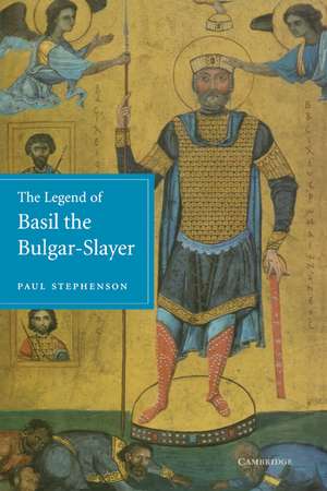 The Legend of Basil the Bulgar-Slayer de Paul Stephenson