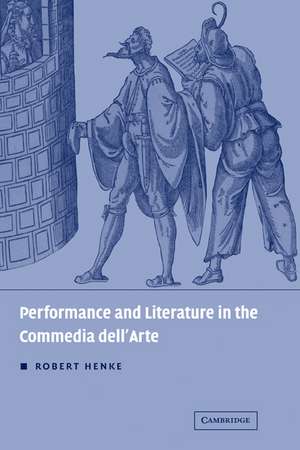 Performance and Literature in the Commedia dell'Arte de Robert Henke