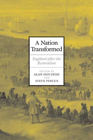 A Nation Transformed: England after the Restoration de Alan Houston