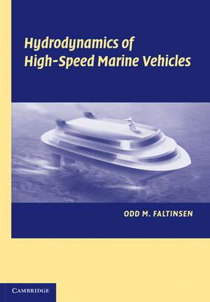 Hydrodynamics of High-Speed Marine Vehicles de Odd M. Faltinsen