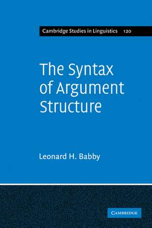 The Syntax of Argument Structure de Leonard H. Babby