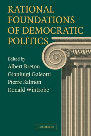 Rational Foundations of Democratic Politics de Albert Breton