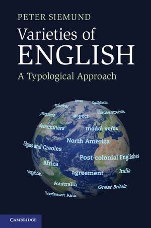 Varieties of English: A Typological Approach de Peter Siemund