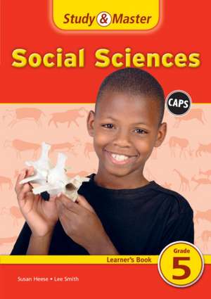 Study & Master Social Sciences Learner's Book Grade 5 de Susan Heese