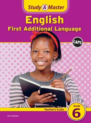 Study & Master English FAL Teacher's Guide Grade 6 de Fiona Macgregor