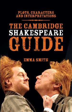 The Cambridge Shakespeare Guide de Emma Smith