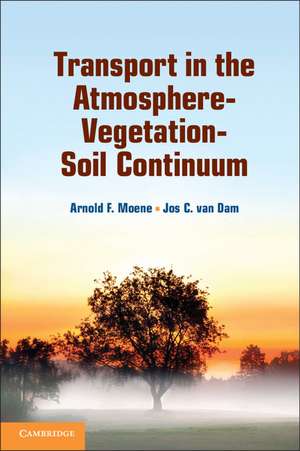 Transport in the Atmosphere-Vegetation-Soil Continuum de Arnold F. Moene