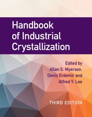 Handbook of Industrial Crystallization de Allan S. Myerson