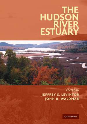 The Hudson River Estuary de Jeffrey S. Levinton