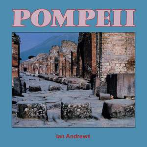 Pompeii de Ian Andrews