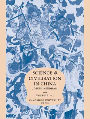 Science and Civilisation in China, Part 3, Spagyrical Discovery and Invention: Historical Survey from Cinnabar Elixirs to Synthetic Insulin de Joseph Needham