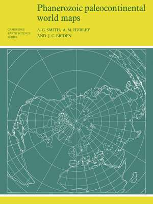 Phanerozoic Paleocontinental World Maps de A. G. Smith