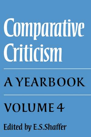 Comparative Criticism: Volume 4, The Language of the Arts de E. S. Shaffer