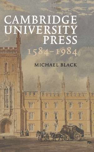 Cambridge University Press 1584–1984 de Michael Black