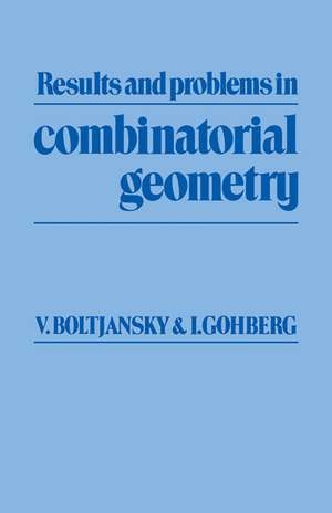 Results and Problems in Combinatorial Geometry de Vladimir G. Boltjansky