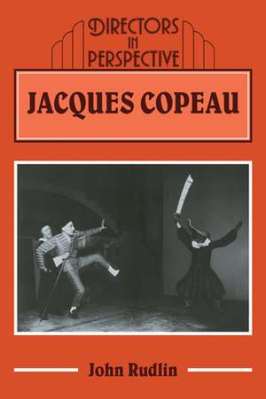 Jacques Copeau de John Rudlin