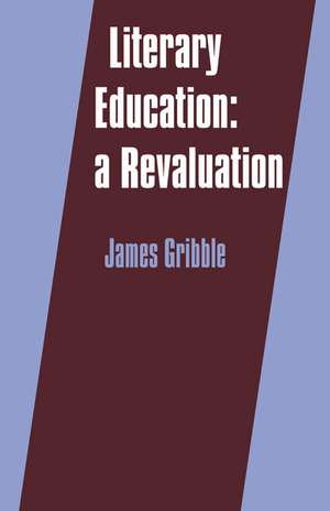 Literary Education: A Revaluation de James Gribble