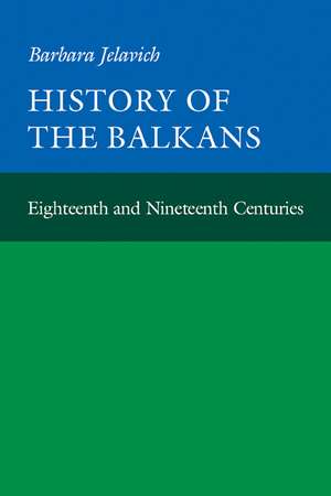 History of the Balkans: Volume 1 de Barbara Jelavich